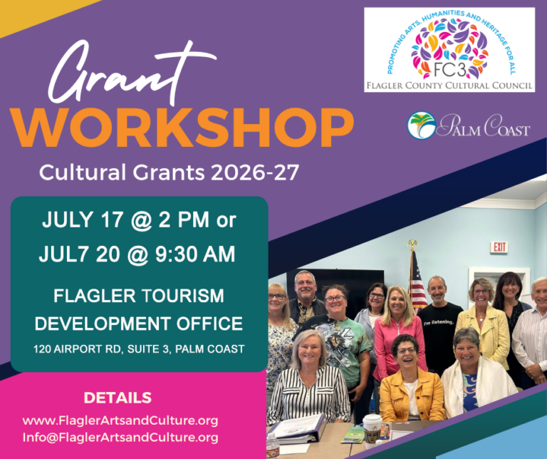 Grant workshops to be held July 17 and 20, 2026 at the Flagler Tourism Development Office. Contact info@flaglerartsandculture.org for more details